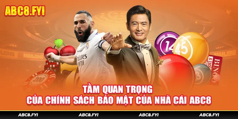 Tầm quan trọng của chính sách bảo mật ABC8